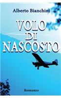Volo di Nascosto: (Italian)