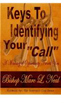 Keys To Identifying Your "Call"