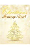 Christmas Memory Book: 135 Page, 5 Year Christmas Season Diary;Christmas Party Supplies in All Departments;Christmas Party Decorations in All Departments;Christmas Party G