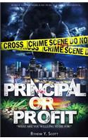 Principle or Profit: (English)