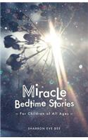 Miracle Bedtime Stories: For Children of All Ages