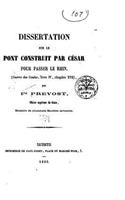 Dissertation sur le pont construit par César pour passer le Rhin, Guerre des Gaules, livre IV