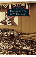 Kansas City B-25 Factory