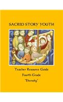 Sacred Story Youth Teacher Guide Fourth Grade