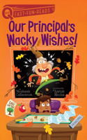 Our Principal's Wacky Wishes!