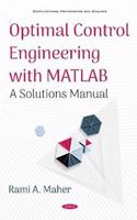 Optimal Control Engineering with MATLAB: A Solutions Manual