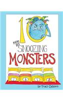 Ten Not so Snoozing Monsters