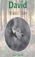 David: The Weasel's Story