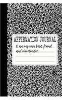 I Am My Own Best Friend and Cheerleader: A 6 x 9 Lined Affirmation Journal