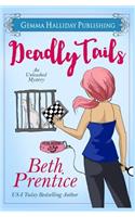 Deadly Tails