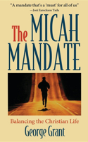 Micah Mandate: Balancing the Christian Life