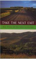 Take The Next Exit: New Views of the Iowa Landscape(Bur Oak Books)