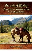 Horseback Riding in Glacier & Yellowstone National Parks