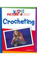 Kids! Picture Yourself Crocheting