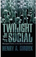 Twilight of the Social