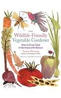 The Wildlife-Friendly Vegetable Gardener