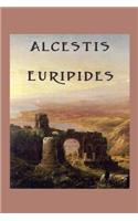 Alcestis: (English)