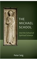 Michael School: And the School of Spiritual Science