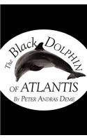 Black Dolphin of Atlantis