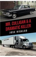 Mr. Culligan & A Dramatic Killer