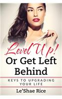 Level Up! Or get left behind