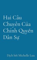 Hai Câu Chuyên Của Chính Quyền Dân Sự