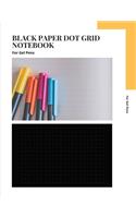 Black Paper Dot Grid Notebook For Gel Pens