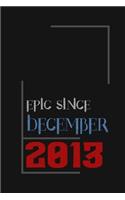 Epic since December 2013, Gift idea