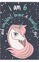 I Am 6 And Confident, Brave & Beautiful Girl