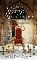 On the Verge of Apocalypse