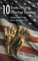 10 Traits of Highly Effective Leaders