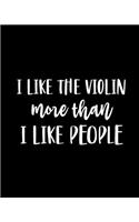 I Like the Violin More Than I Like People