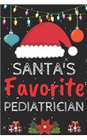 Santa's Favorite pediatrician: A Super Amazing Christmas pediatrician Journal Notebook.Christmas Gifts For pediatrician . Lined 100 pages 6" X9" Handbook Or Dairy.Christmas Notebo