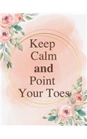Keep calm and point your toes