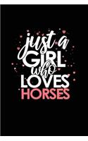 Just a Girl Who Loves Horses