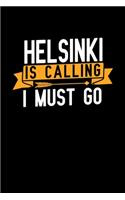 Helsinki is calling I Must go: Graph Paper Vacation Notebook with 120 pages 6x9 perfect as math book, sketchbook, workbook and diary