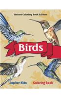 Birds Coloring Book: Nature Coloring Book Edition