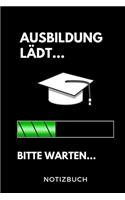 Ausbildung Lädt... Bitte Warten... Notizbuch