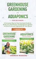 Greenhouse gardening and Aquaponics 