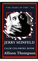 Jerry Seinfeld Calm Coloring Book