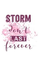 Storm Don't Last Forever: Special Storm Quote Notebook Journal Diary to write in - purple design, white background