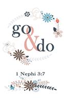 Go & Do 1 Nephi 3: 7: Young Woman Journal Composition Notebook - Lady Bug Theme 120 Blank Lined Pages 6X9 Size Book
