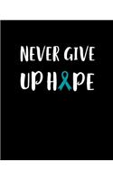 Never Give Up Hope