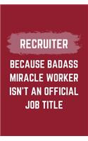 Recruiter Because Badass Miracle Worker Isn't An Official Job Title