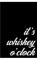 Cool Whiskey Notebook for Bartenders. It's Whiskey O'Clock