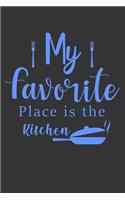 My Favorite Place Is The Kitchen: 100 Pages 6'' x 9'' Lined Writing Paper - Best Gift For Cooking Lover