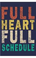 full heart full schedule