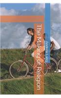 The Making of Religion