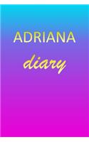 Adriana: Journal Diary - Personalized First Name Personal Writing - Letter A Blue Purple Pink Gold Effect Cover - Daily Diaries for Journalists & Writers - J