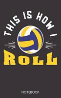 This is how i roll.